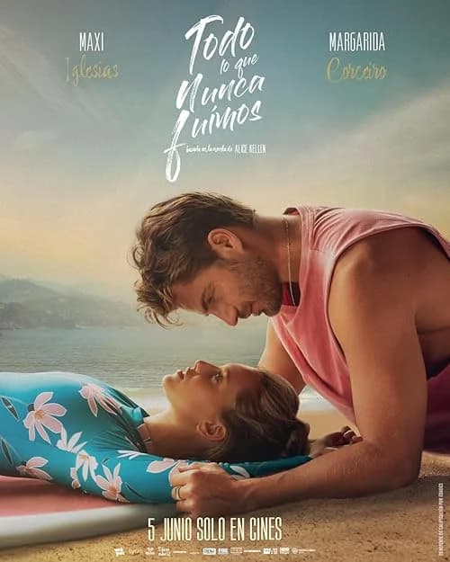 Todo lo que nunca fuimos film posteri